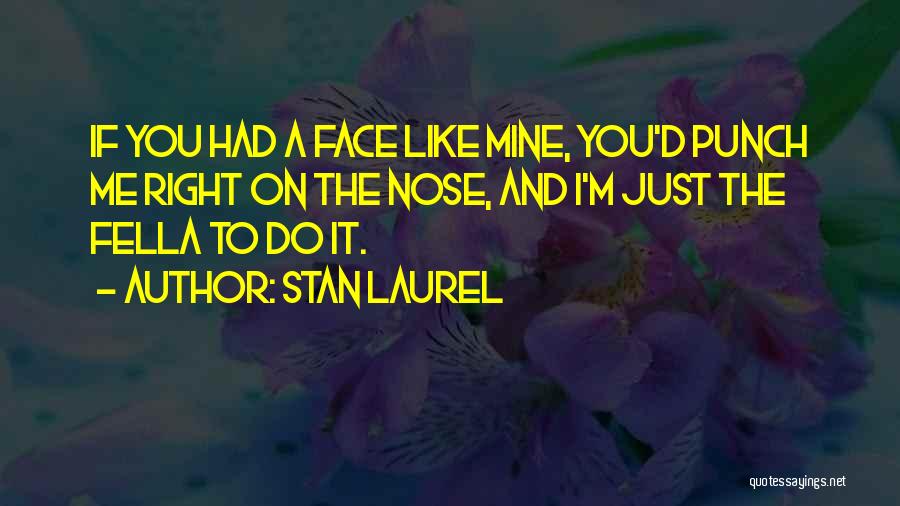 Stan Laurel Quotes 1092447