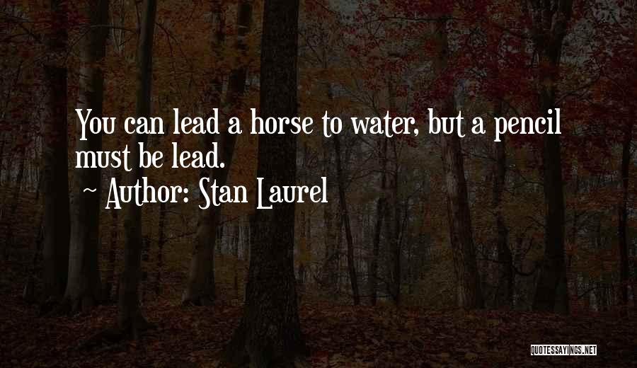 Stan Laurel Quotes 1757812