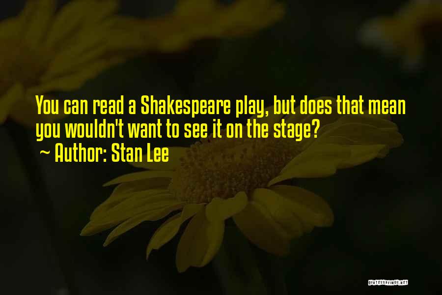 Stan Lee Quotes 1102326 Stan Lee Quotes 1102326