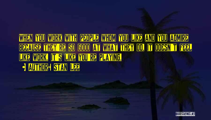 Stan Lee Quotes 1840522 Stan Lee Quotes 1840522
