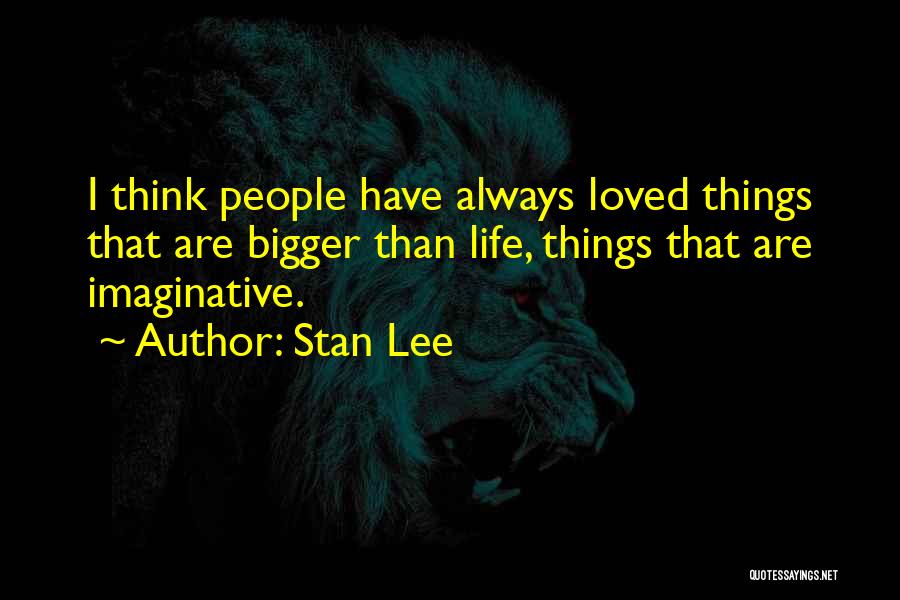 Stan Lee Quotes 1917898 Stan Lee Quotes 1917898