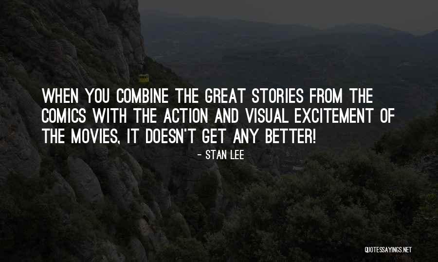 Stan Lee Quotes 2135779 Stan Lee Quotes 2135779