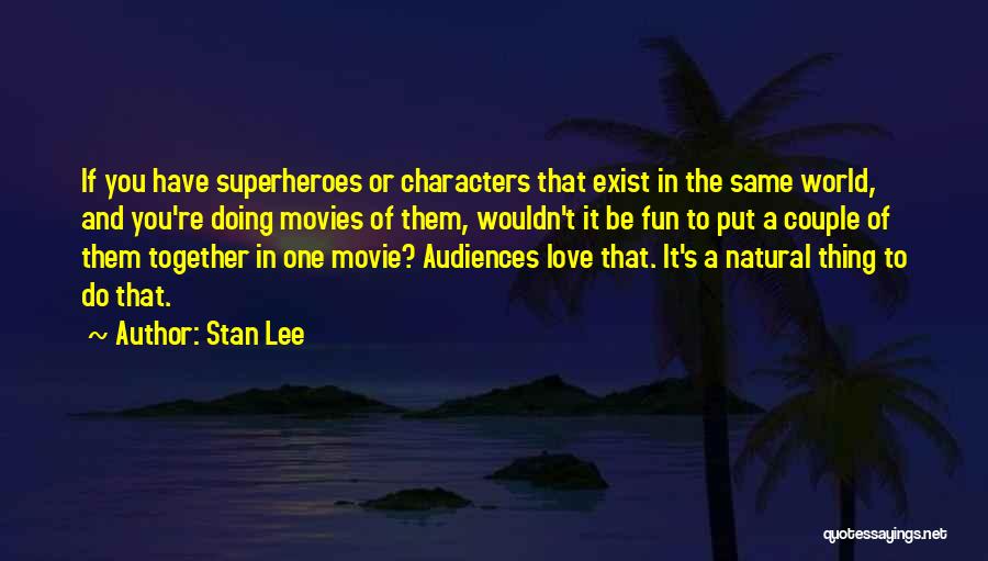 Stan Lee Quotes 271994 Stan Lee Quotes 271994