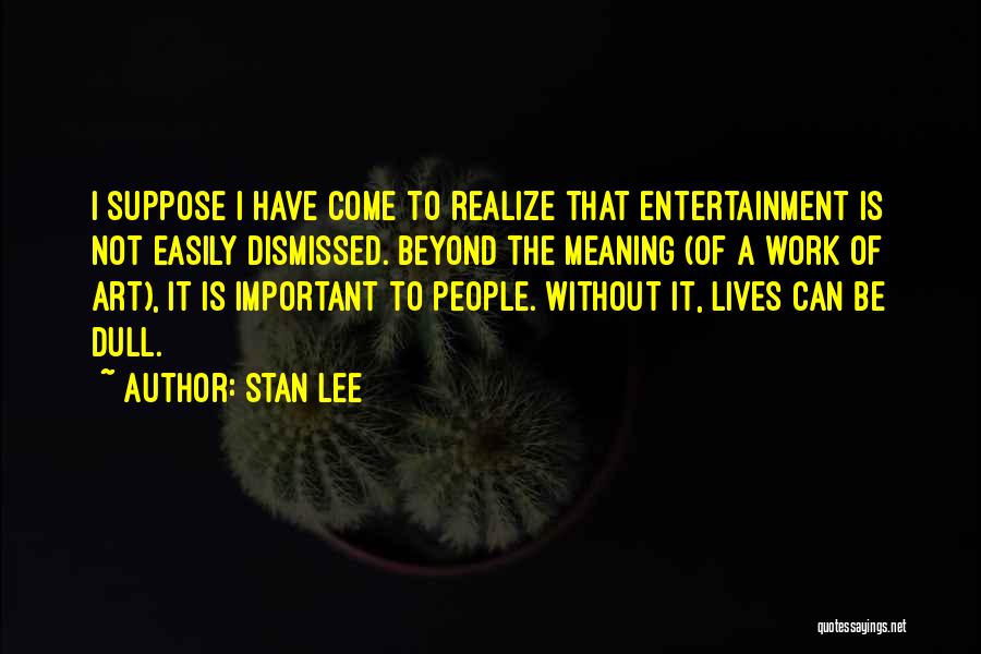 Stan Lee Quotes 578174