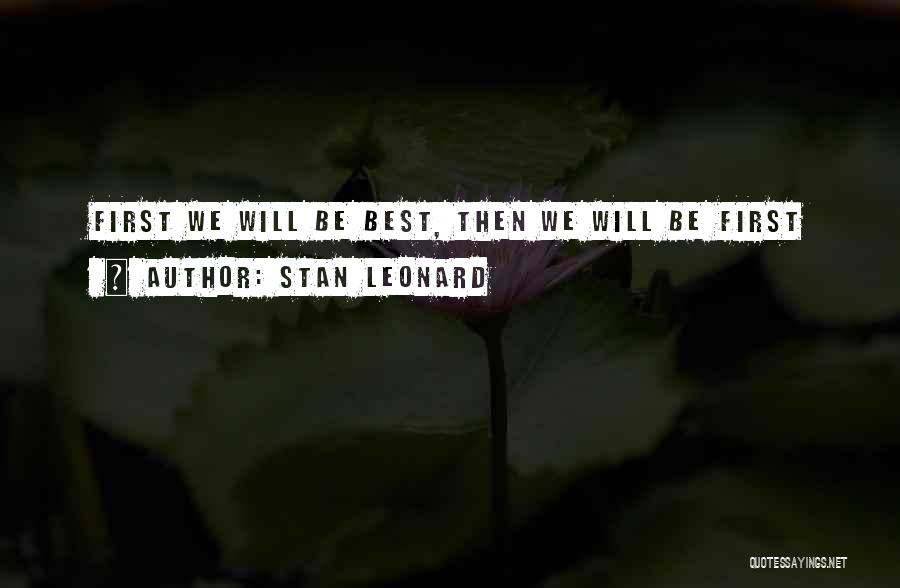 Stan Leonard Quotes 1860310