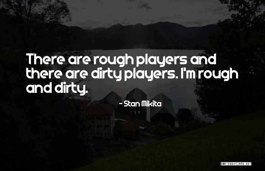 Stan Mikita Quotes 398560 Stan Mikita Quotes 398560