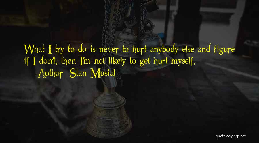 Stan Musial Quotes 1167862