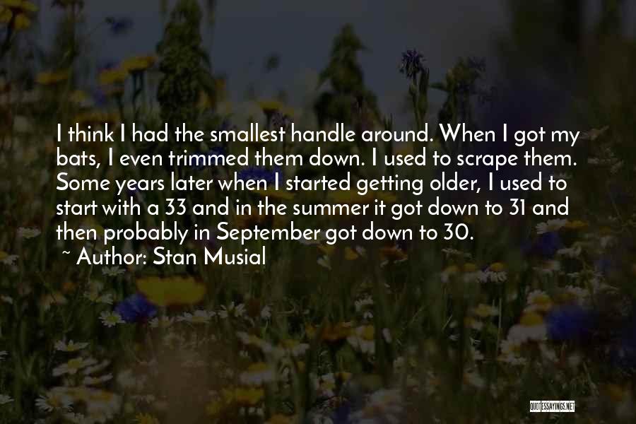 Stan Musial Quotes 635985
