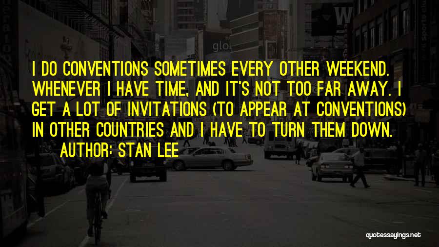 Stan Quotes By Stan Lee