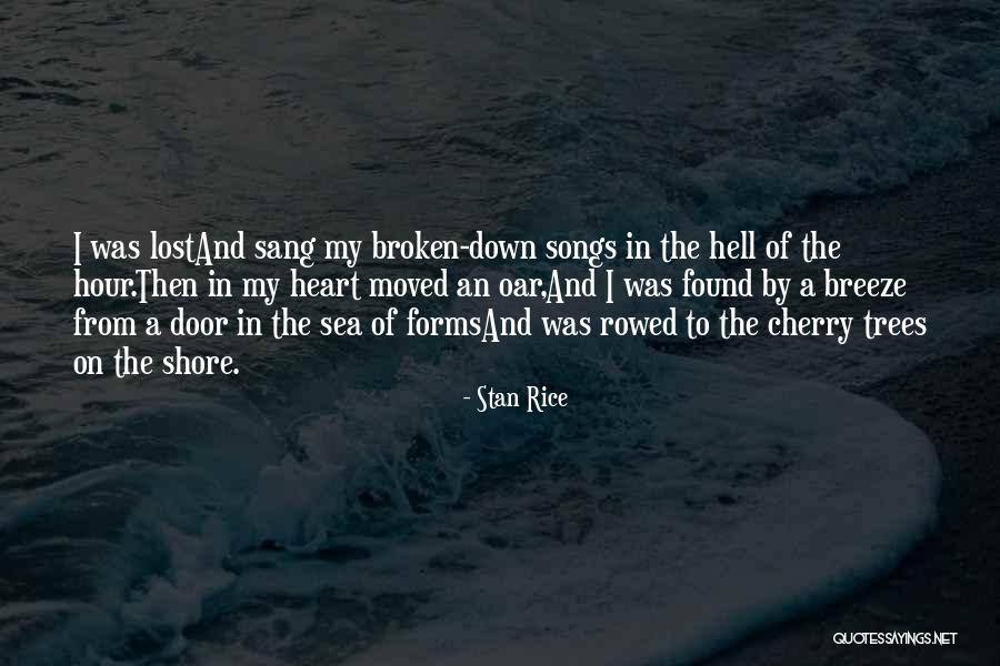 Stan Rice Quotes 740180 Stan Rice Quotes 740180