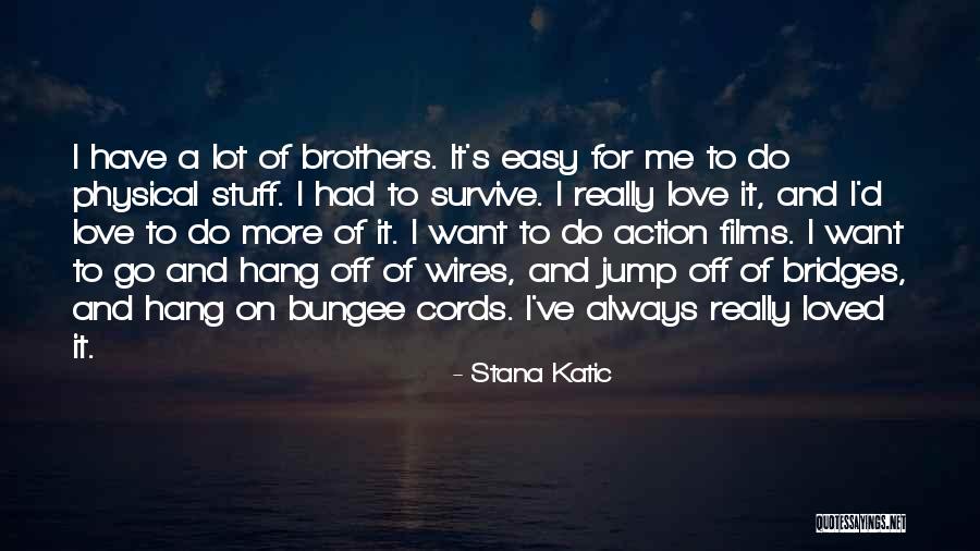 Stana Katic Quotes 2243004