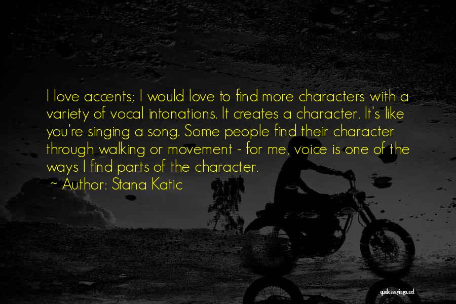 Stana Quotes By Stana Katic