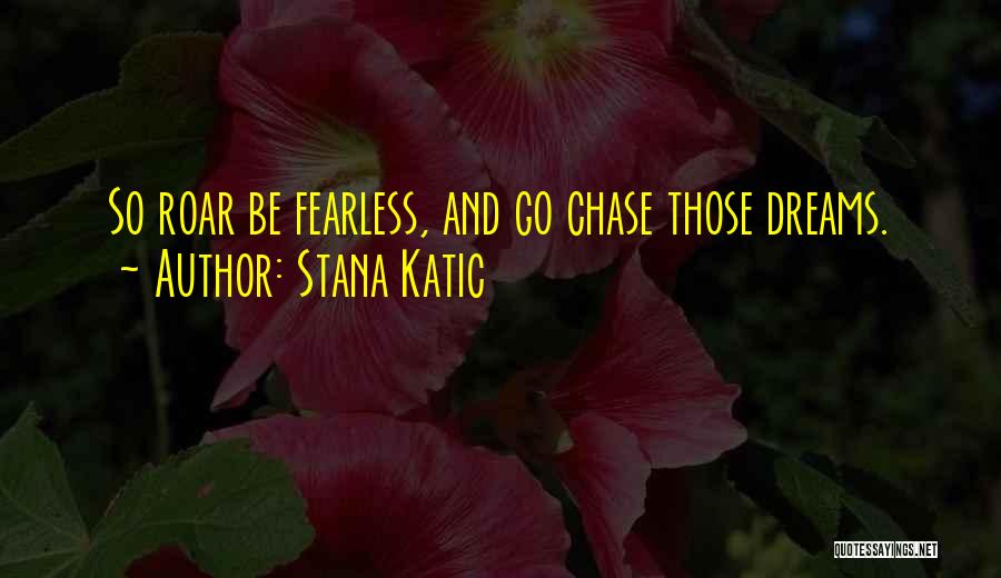 Stana Quotes By Stana Katic