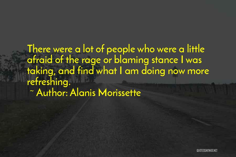 Stance Quotes By Alanis Morissette