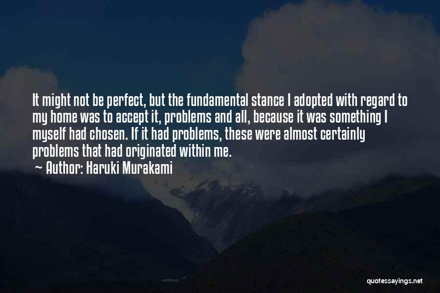 Stance Quotes By Haruki Murakami