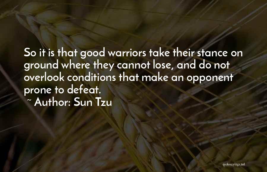 Stance Quotes By Sun Tzu