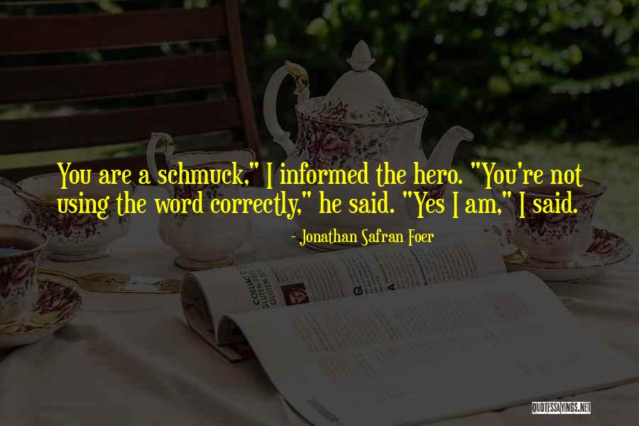 Stanchezza Mattutina Quotes By Jonathan Safran Foer Stanchezza Mattutina Quotes By Jonathan Safran Foer