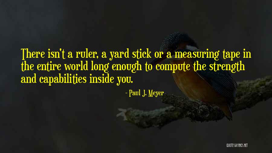 Stanchezza Mattutina Quotes By Paul J. Meyer Stanchezza Mattutina Quotes By Paul J. Meyer