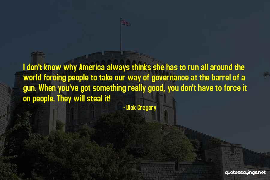 Stancing Quotes By Dick Gregory Stancing Quotes By Dick Gregory