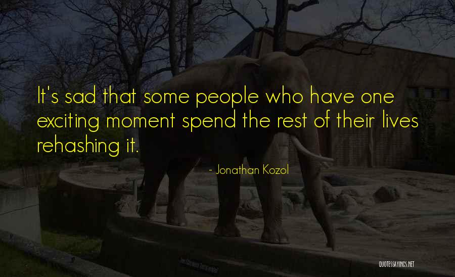Stancu Florin Quotes By Jonathan Kozol Stancu Florin Quotes By Jonathan Kozol