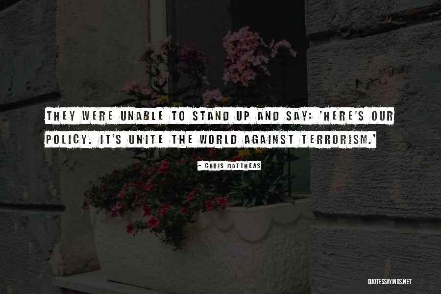 Stand Against Quotes By Chris Matthews Stand Against Quotes By Chris Matthews