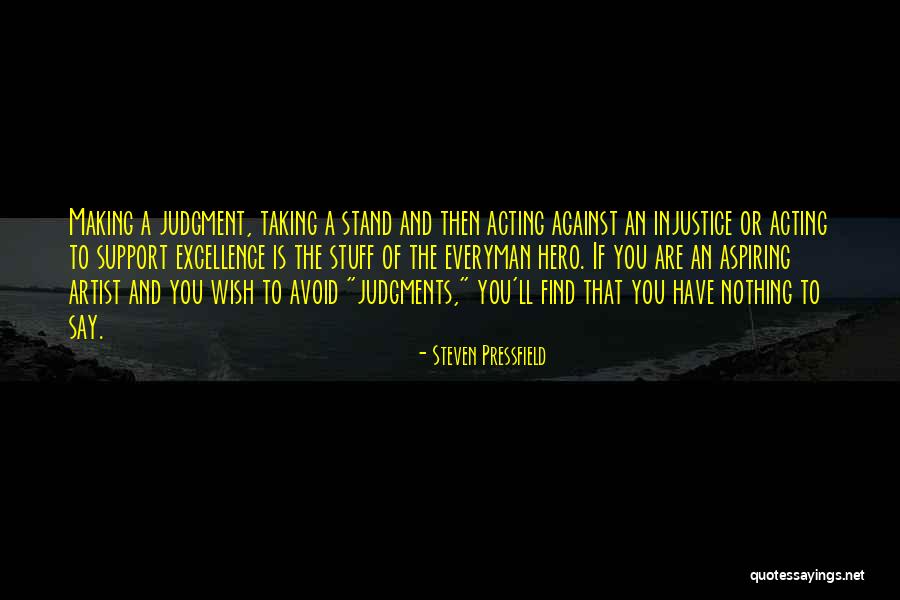 Stand Against Quotes By Steven Pressfield Stand Against Quotes By Steven Pressfield