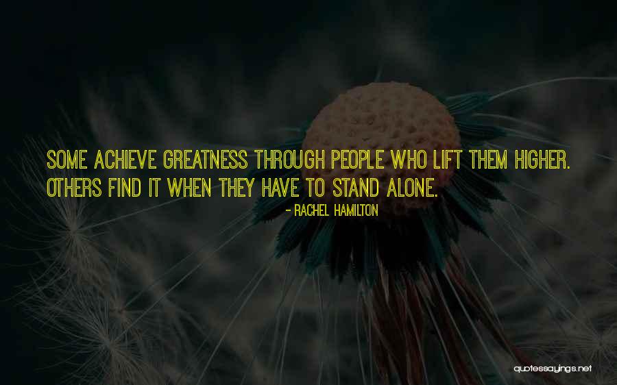 Stand Alone Quotes Quotes By Rachel Hamilton Stand Alone Quotes Quotes By Rachel Hamilton