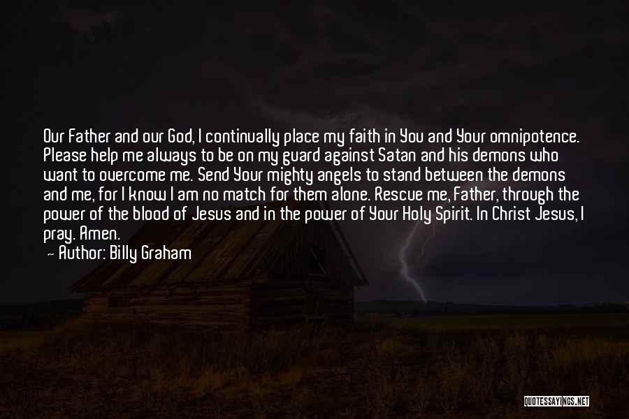 Stand Alone Spirit Quotes By Billy Graham