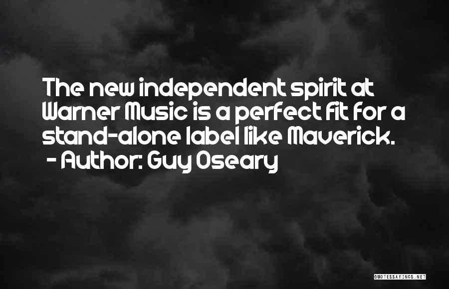 Stand Alone Spirit Quotes By Guy Oseary