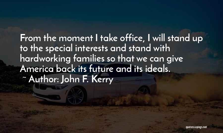 Stand Back Up Quotes By John F. Kerry