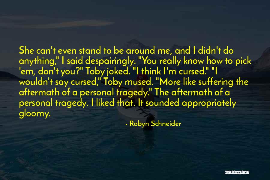 Stand Be Me Quotes By Robyn Schneider