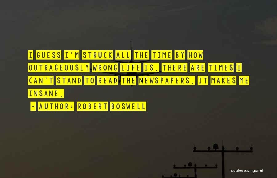 Stand By Me Life Quotes By Robert Boswell