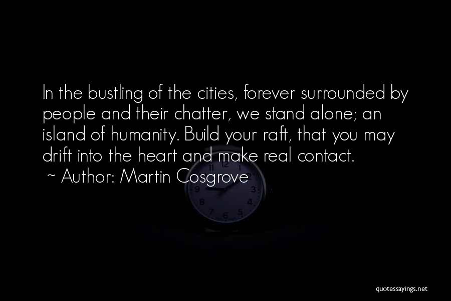 Stand By You Forever Quotes By Martin Cosgrove