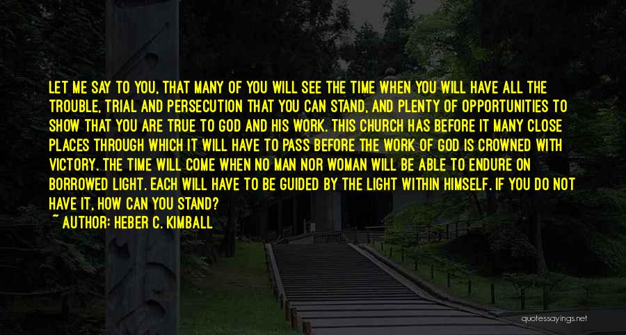 Stand By You Man Quotes By Heber C. Kimball