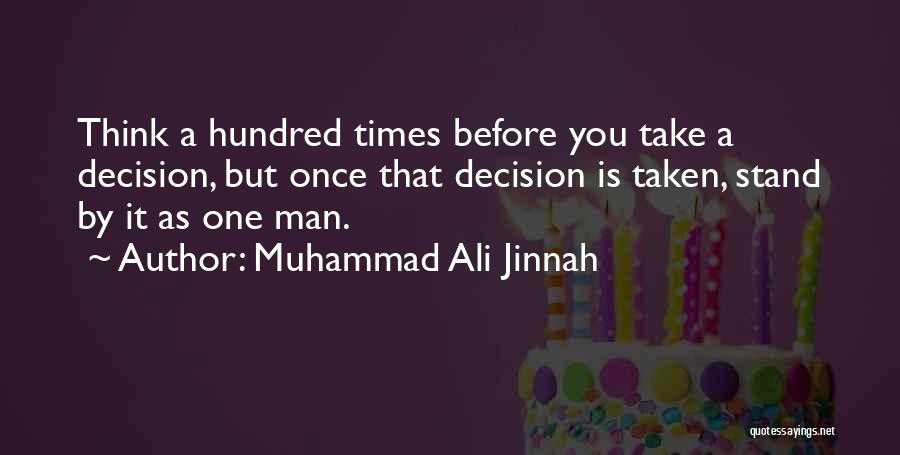 Stand By You Man Quotes By Muhammad Ali Jinnah