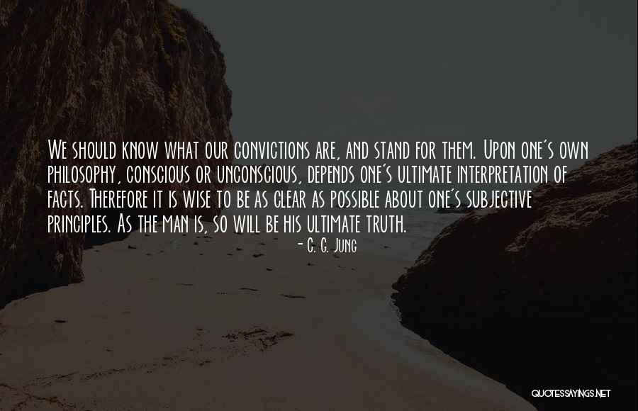 Stand By Your Convictions Quotes By C. G. Jung