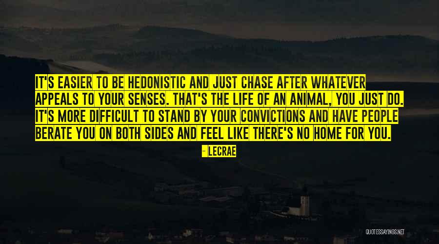 Stand By Your Convictions Quotes By LeCrae