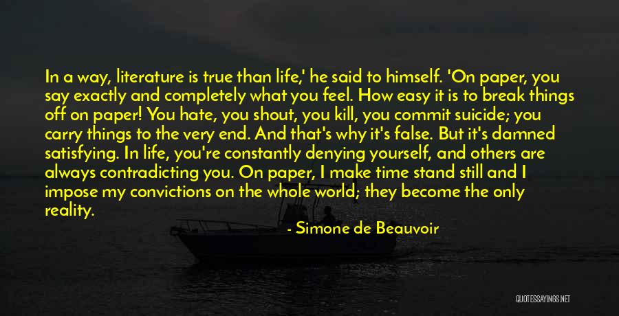 Stand By Your Convictions Quotes By Simone De Beauvoir