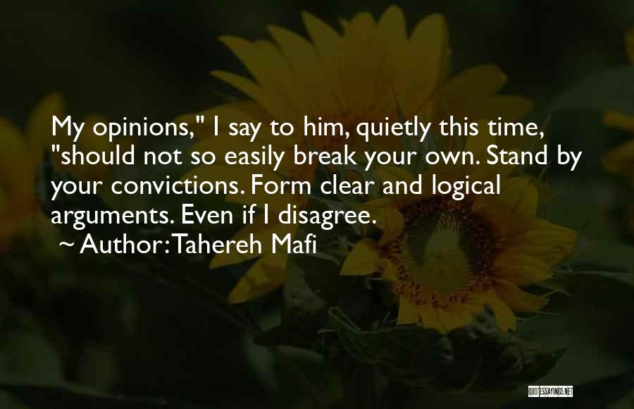 Stand By Your Convictions Quotes By Tahereh Mafi