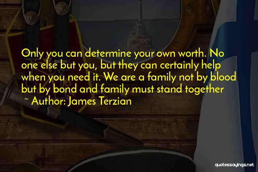 Stand By Your Family Quotes By James Terzian