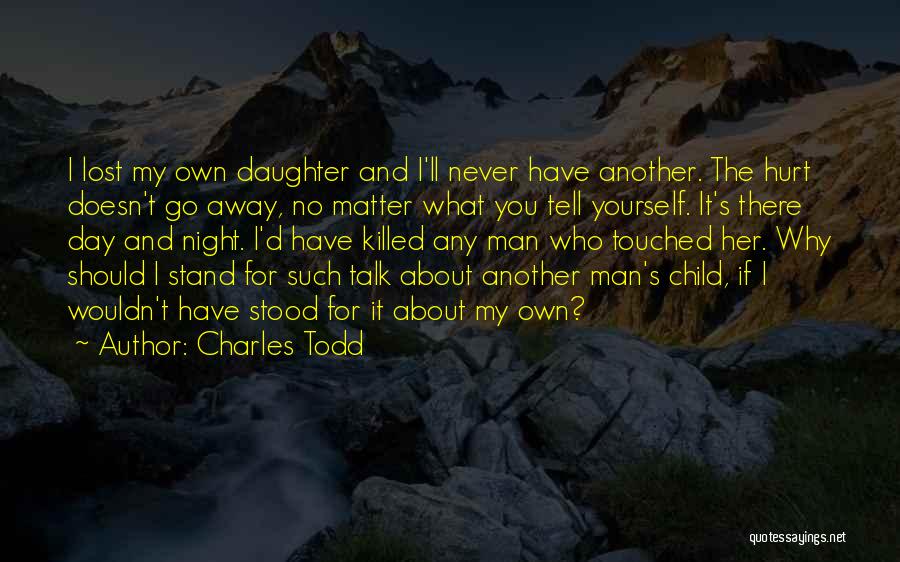 Stand By Your Man No Matter What Quotes By Charles Todd