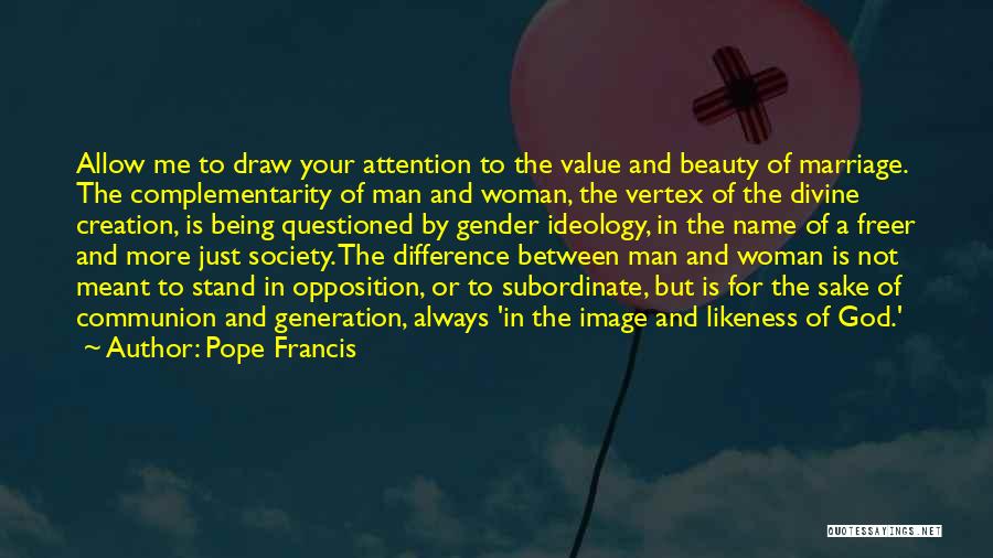 Stand By Your Woman Quotes By Pope Francis