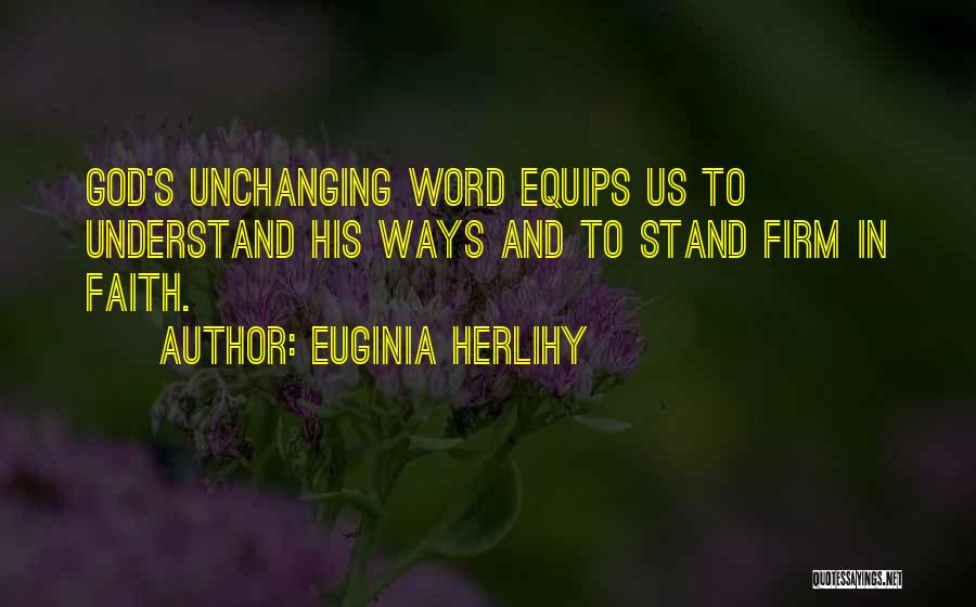 Stand By Your Word Quotes By Euginia Herlihy