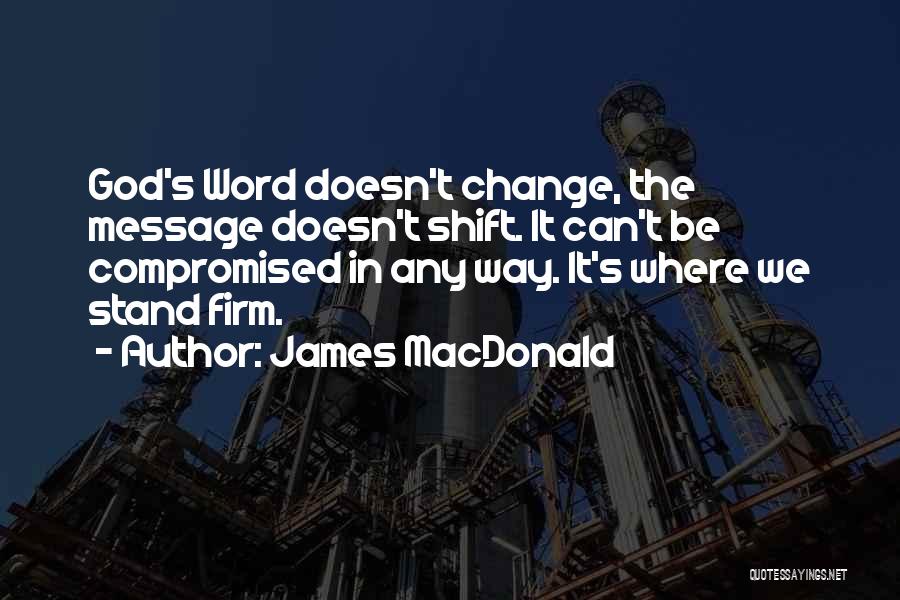 Stand By Your Word Quotes By James MacDonald
