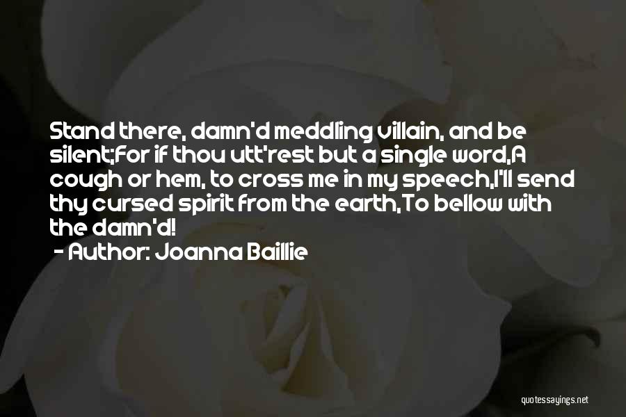 Stand By Your Word Quotes By Joanna Baillie