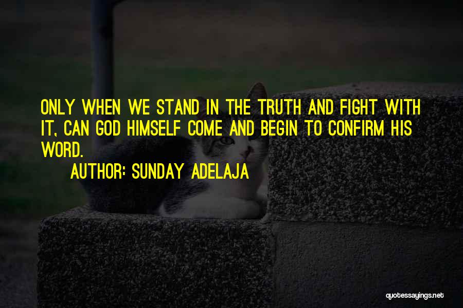Stand By Your Word Quotes By Sunday Adelaja