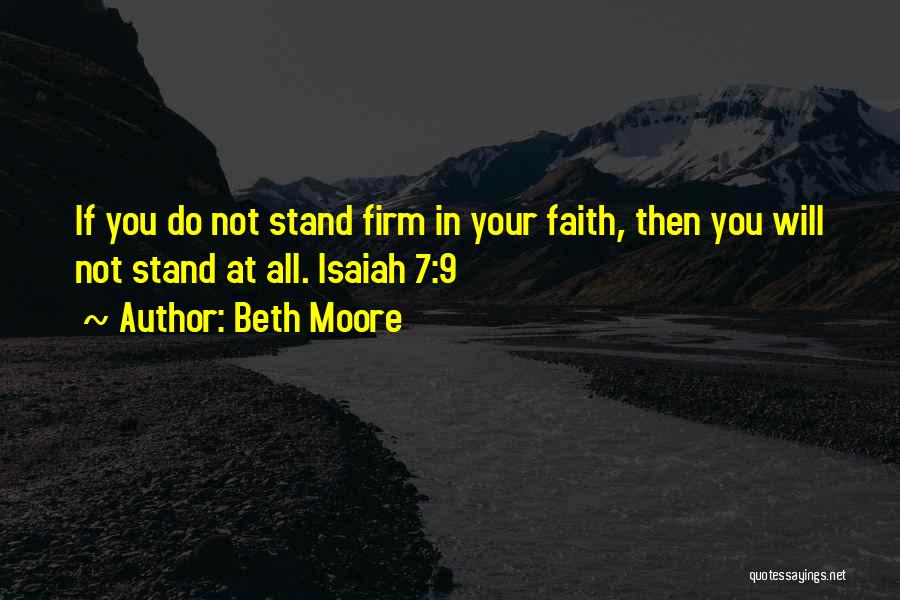 Top 21 Stand Firm In Faith Quotes & Sayings