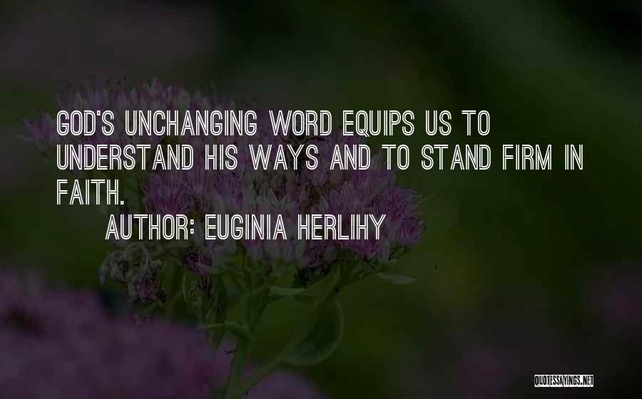 Stand Firm In Faith Quotes By Euginia Herlihy