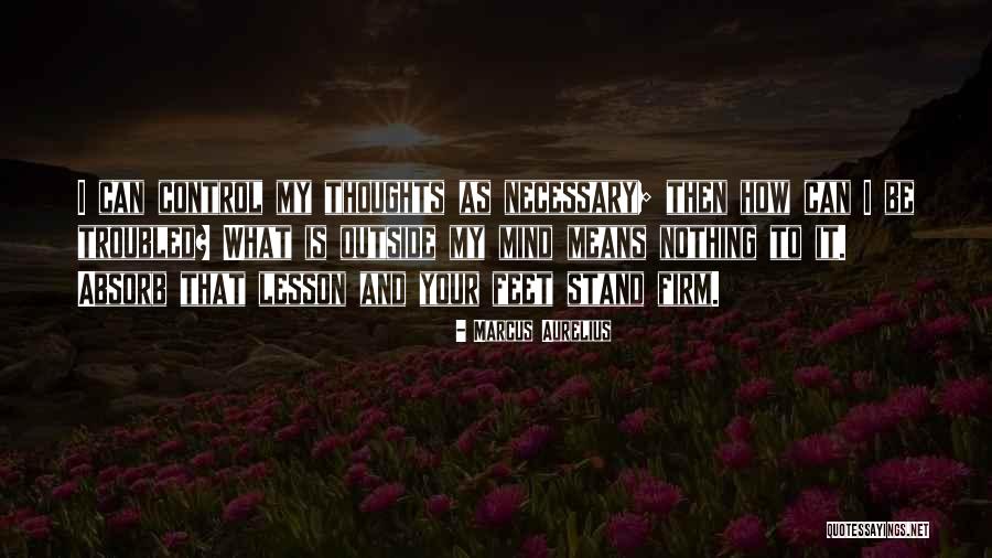Stand Firm Quotes By Marcus Aurelius Stand Firm Quotes By Marcus Aurelius