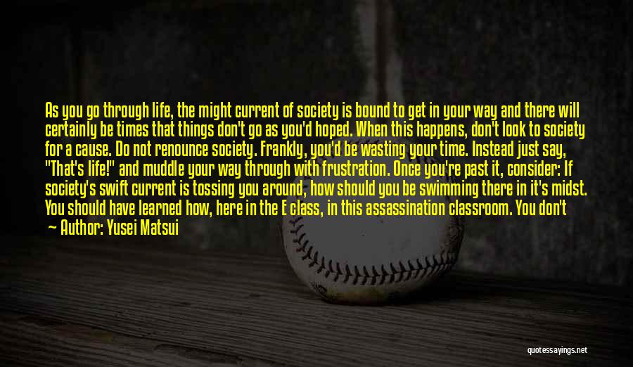 Stand For A Cause Quotes By Yusei Matsui